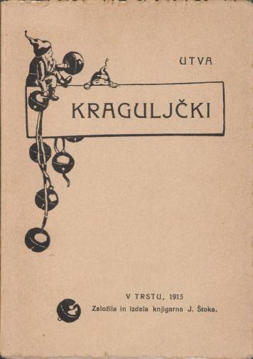 Prva knjiga, ki jo je leta 1915 založila Štokova knjigarna v Trstu (hrani jo Narodna in študijska knjižnica) (ARHIV)