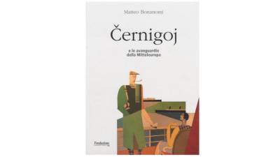Monografija Černigoj e le avanguardie della Mitteleuropa (Černigoj in srednjeevropske avantgarde)